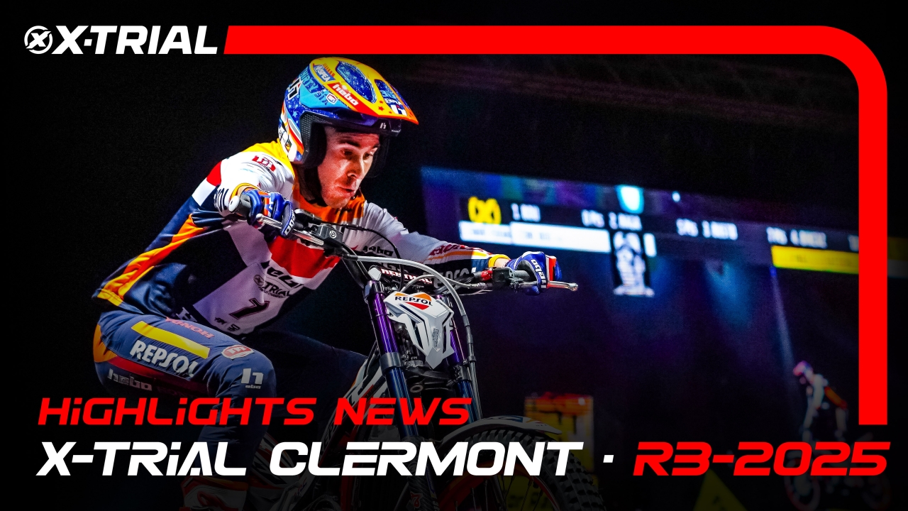 X-Trial Clermont - Ferrand 2025 - Highlights News